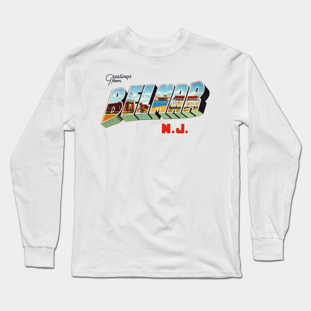 Greetings from Belmar New Jersey Long Sleeve T-Shirt by reapolo